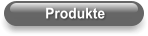 Produkte